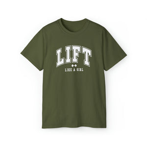 Lift Like A Girl - Unisex Ultra Cotton Tee - Front White Logo - Plain Back