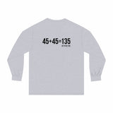 45 + 45 = 135 - Unisex Classic Long Sleeve T-Shirt - Black Print on Front & Back