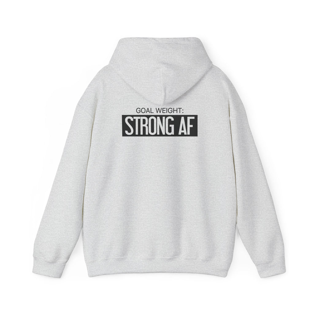 Goal Weight Strong AF – Unisex Heavy Blend™ Hooded Sweatshirt (Front & Back Black Logo) 🖤💪🔥