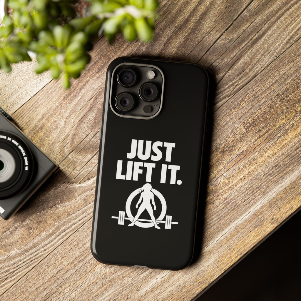 Just Lift It - Tough Phone Case