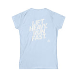 Lift Heavy Run Fast - Women's Softstyle Tee - White Front & Back Logo