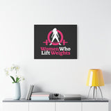 Women Who Lift Weights Full Logo - Motivational Wall Art Canvas