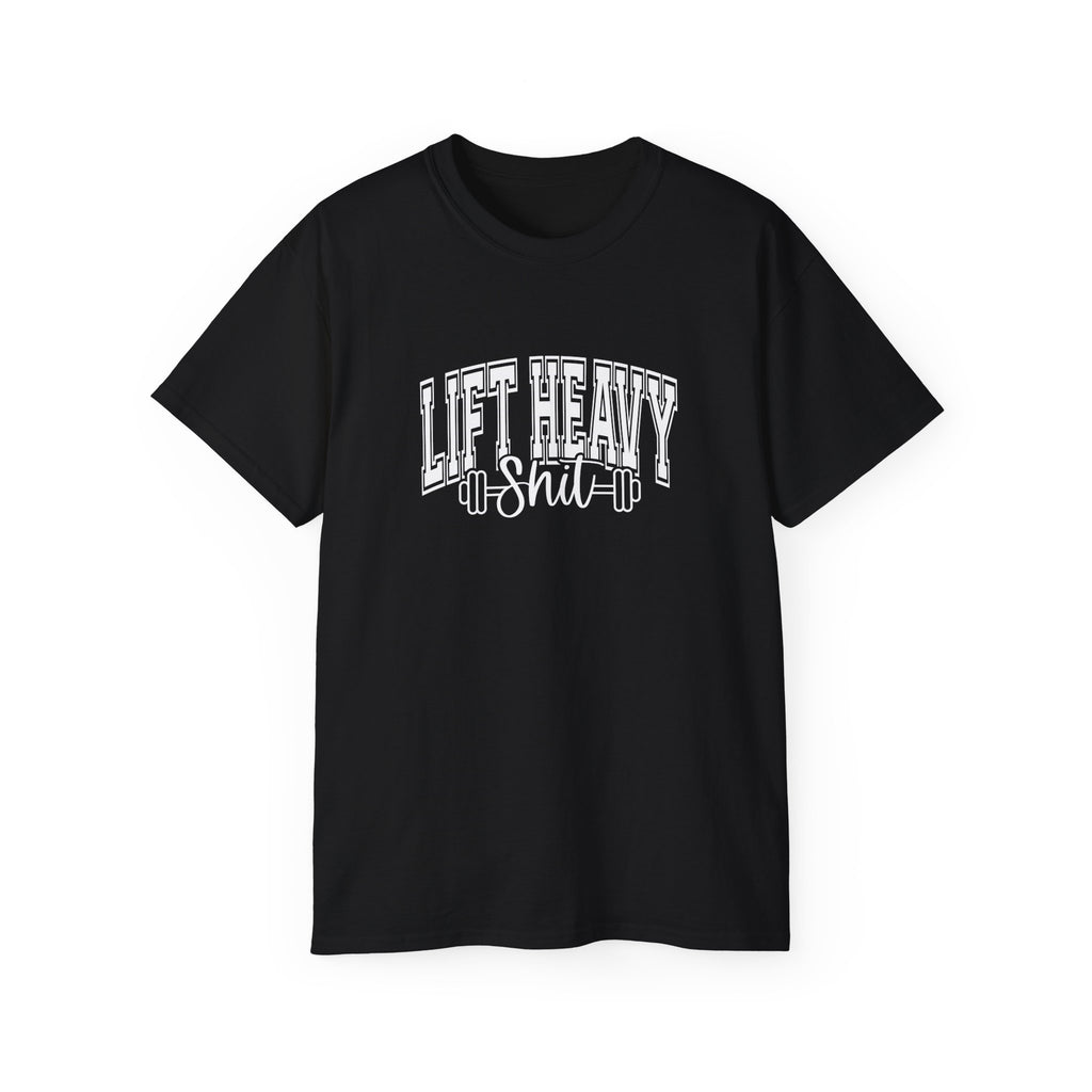 Lift Heavy Shit - Unisex Ultra Cotton Tee - Front White Logo - Plain Back