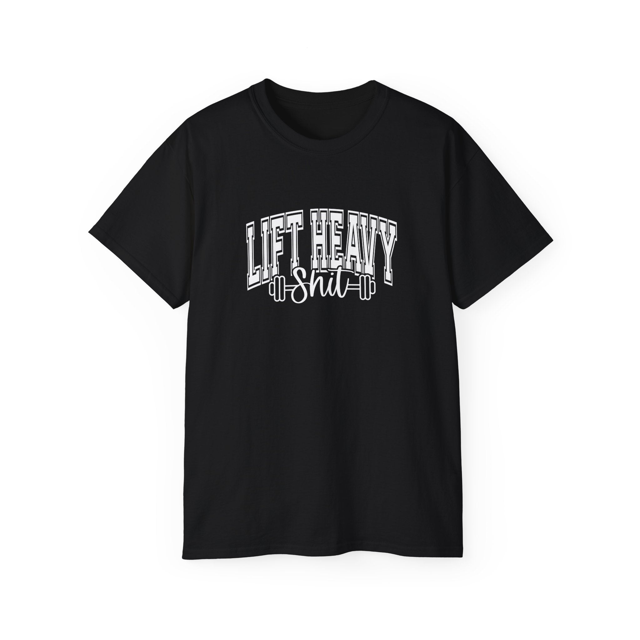 Lift Heavy Shit - Unisex Ultra Cotton Tee - Front White Logo - Plain Back