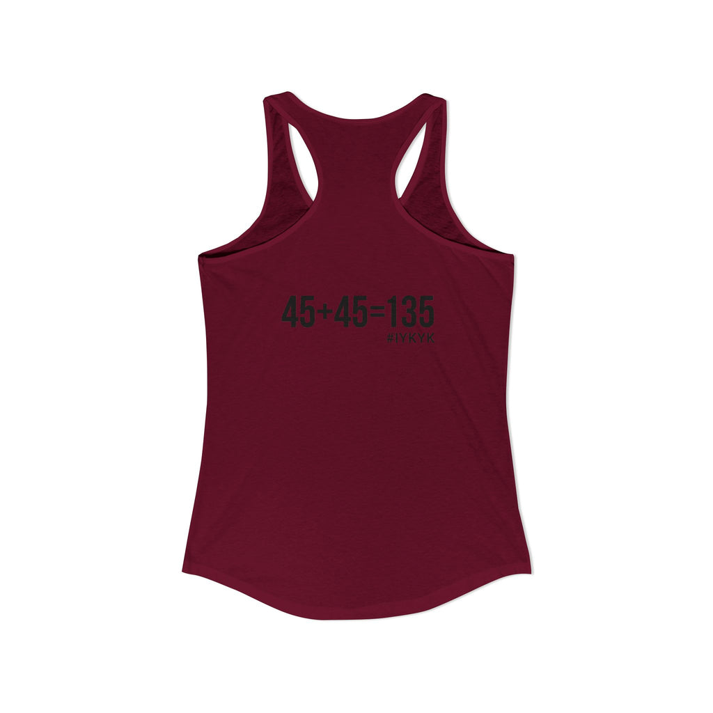 45 + 45 = 135 - Women's Ideal Racerback Tank - Black Print Front & Back
