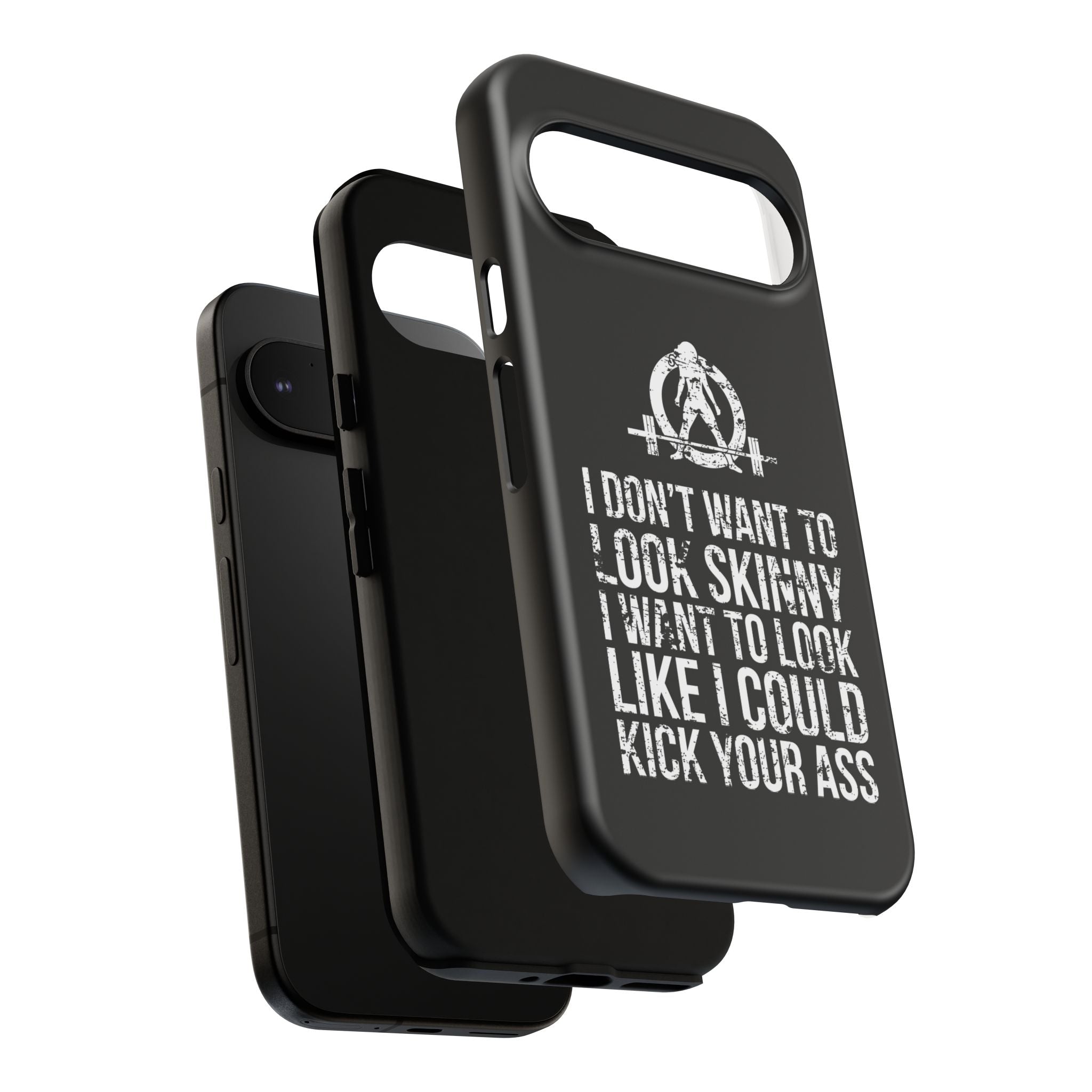 Tough Cases - I Don't Want To Look Skinny I Want To Look Like I Can Kick Your Ass - WWLW Logo