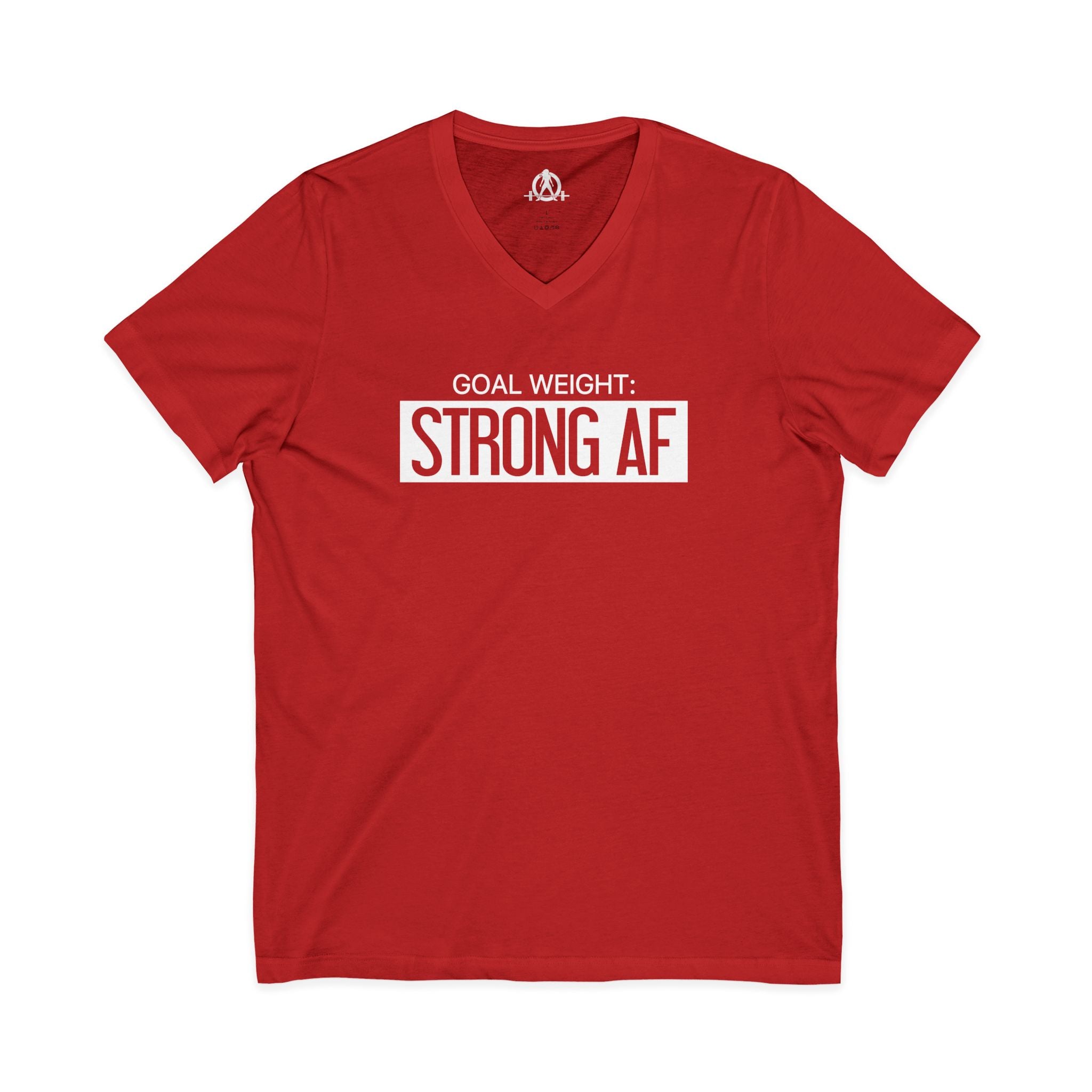 Goal Weight Strong AF - Unisex Jersey Short Sleeve V-Neck Tee - Front Logo - Plain Back