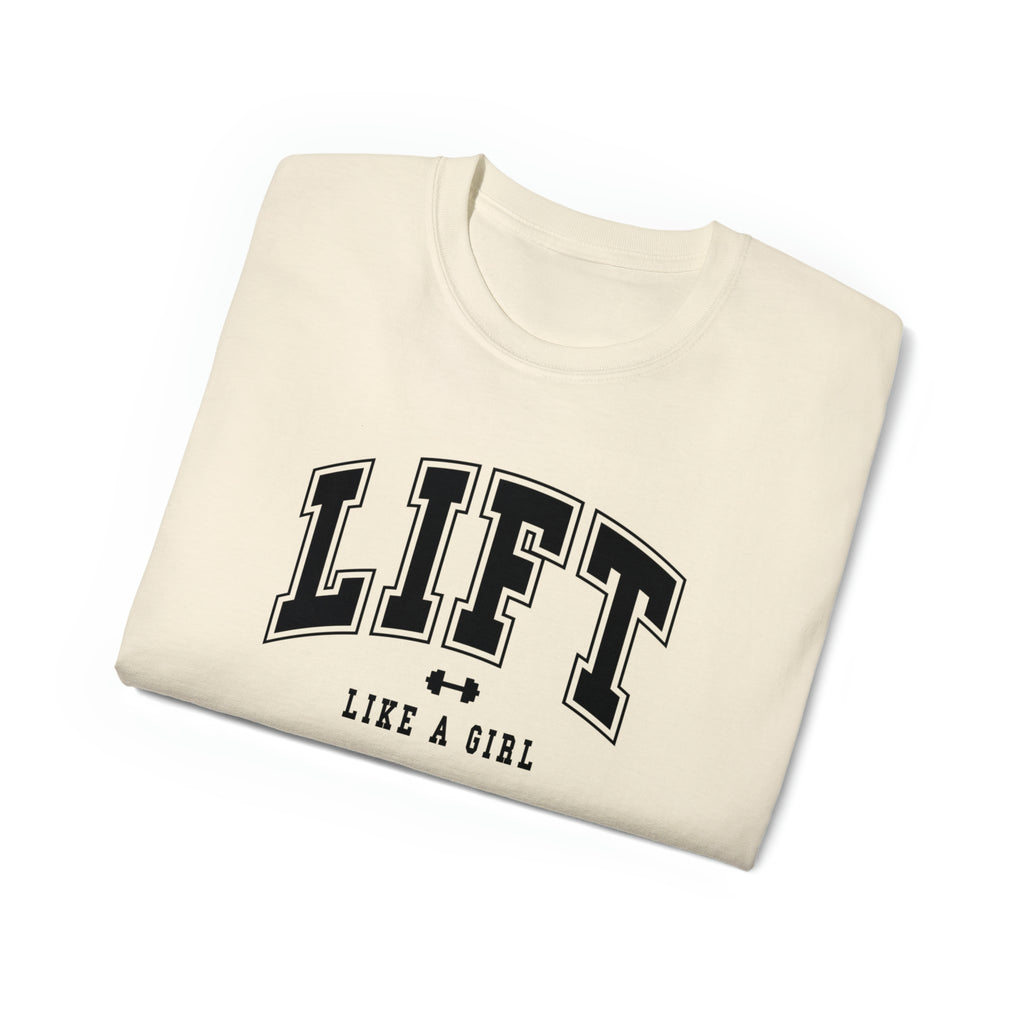 Lift Like A Girl - Unisex Ultra Cotton Tee - Front Black Logo - Plain Back