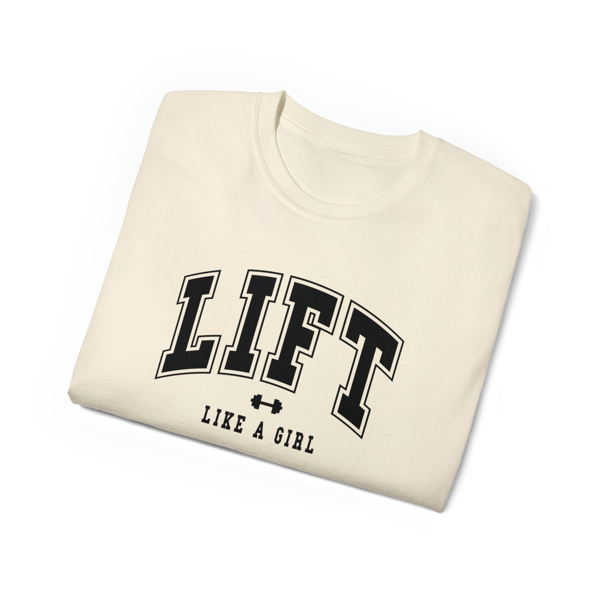 Lift Like A Girl - Unisex Ultra Cotton Tee - Front Black Logo - Plain Back