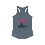 Strong Not Skinny - Color Distressed Logo - Women's Ideal Racerback Tank