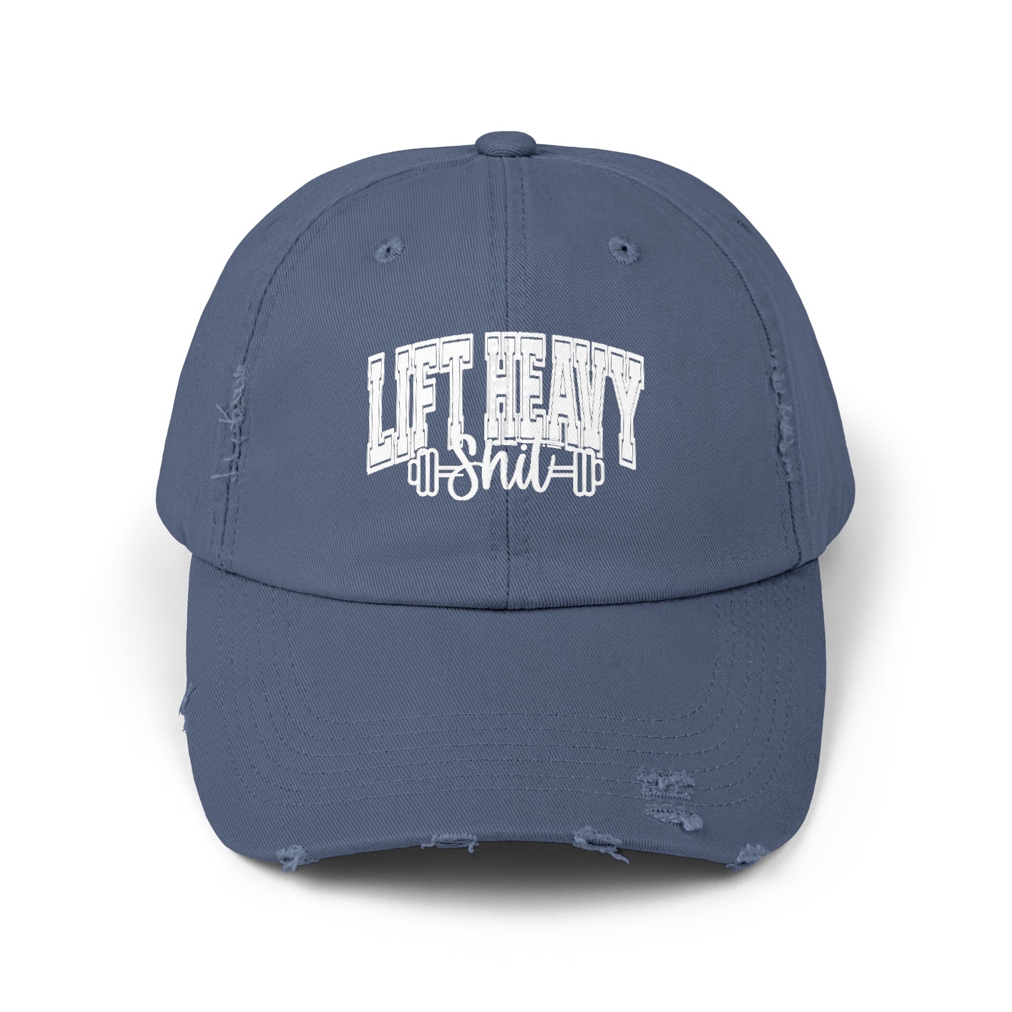 Lift Heavy Shit - Unisex Distressed Cap - White Logo