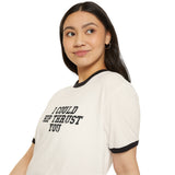 I Could Hip Thrust You - Unisex Cotton Ringer T-Shirt - Black Logo Front Plain Back