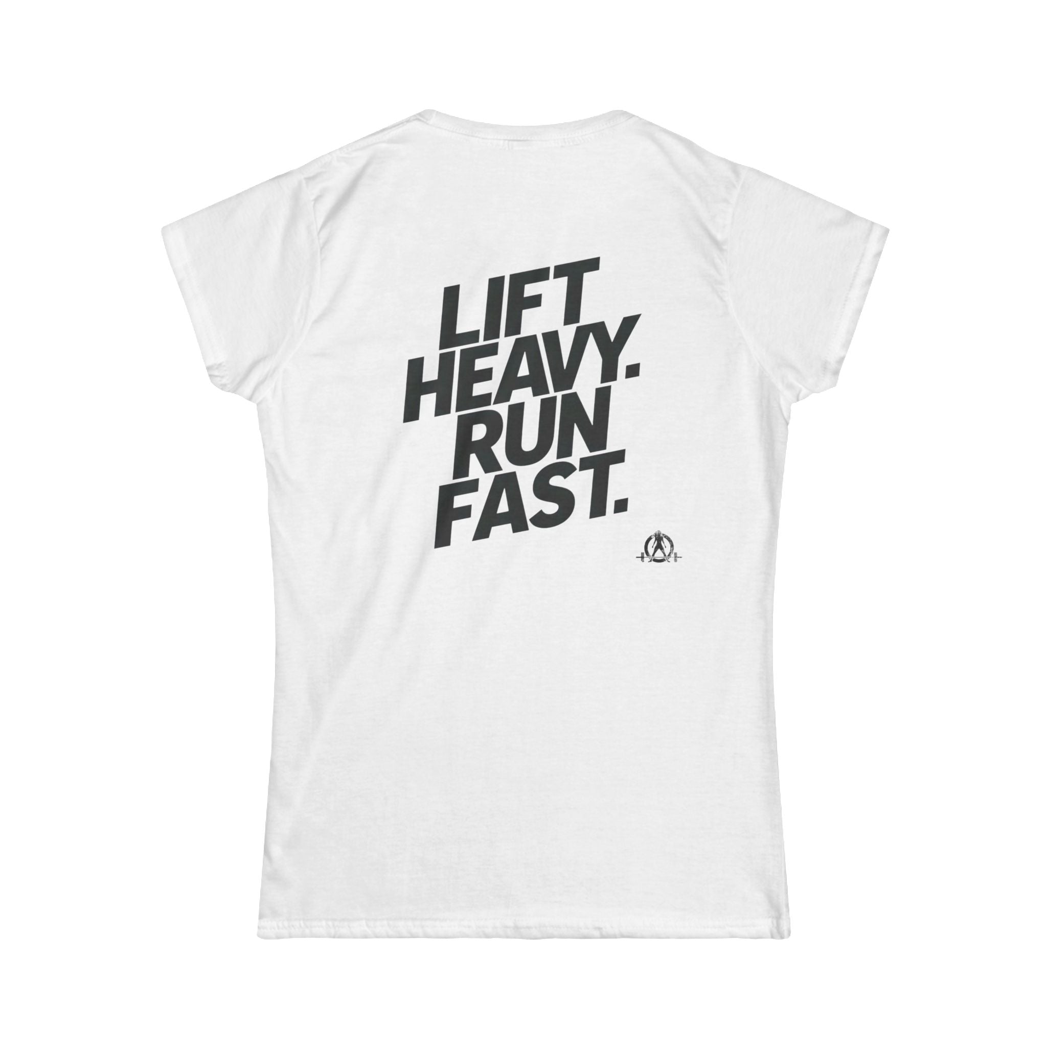 Lift Heavy Run Fast - Women's Softstyle Tee - Black Front & Back Logo