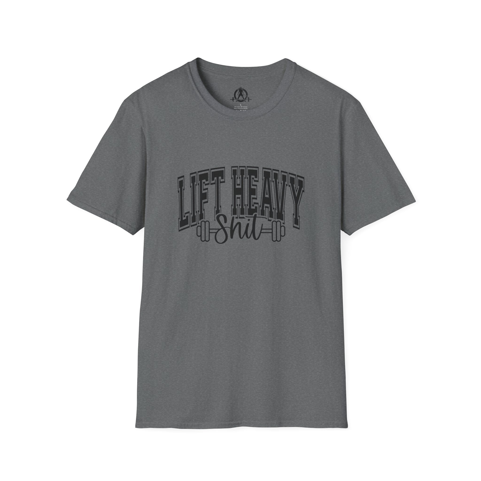 Lift Heavy Shit  - Unisex Softstyle T-Shirt - Black Print on Front Plain Back