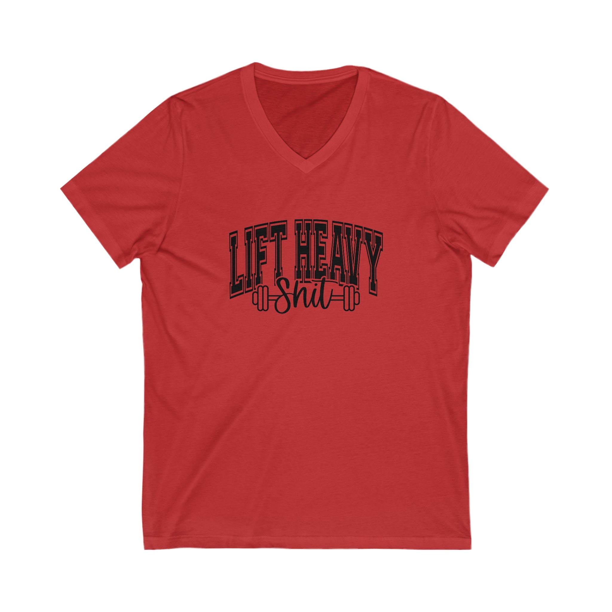 Lift Heavy Shit - Unisex Jersey Short Sleeve V-Neck Tee - Black Logo Plain Back