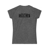 Goal Weight Strong AF - Women's Softstyle Tee - Black Print on Front & Back