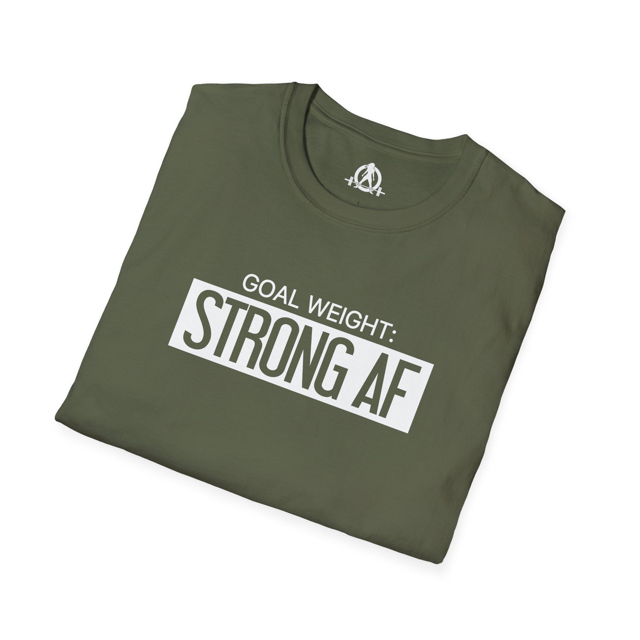 Goal Weight Strong AF - Unisex Softstyle T-Shirt - Print on Front Plain Back