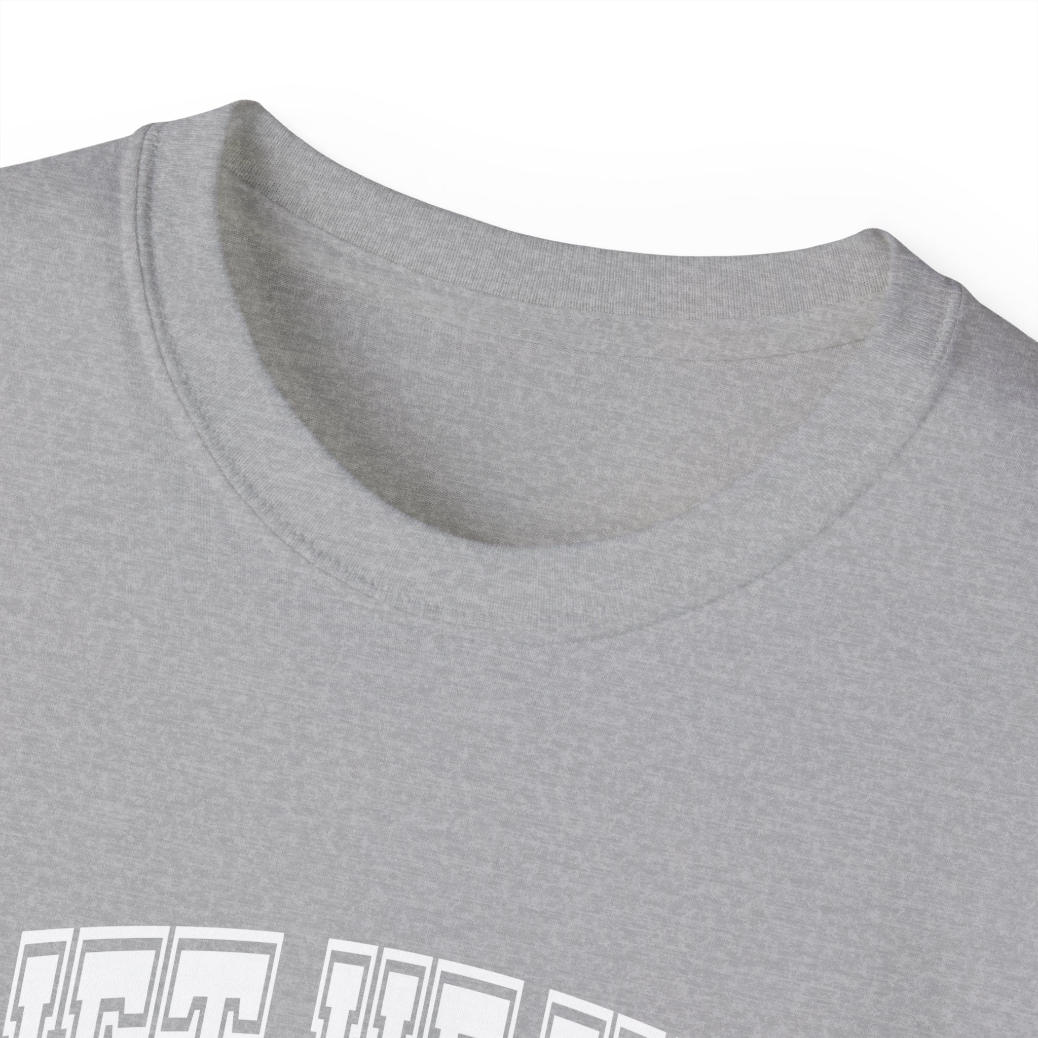 Lift Heavy Shit - Unisex Ultra Cotton Tee - Front White Logo - Plain Back
