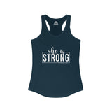 She is STRONG - Women's Ideal Racerback Tank - White Font - Print on Front - Plain Back