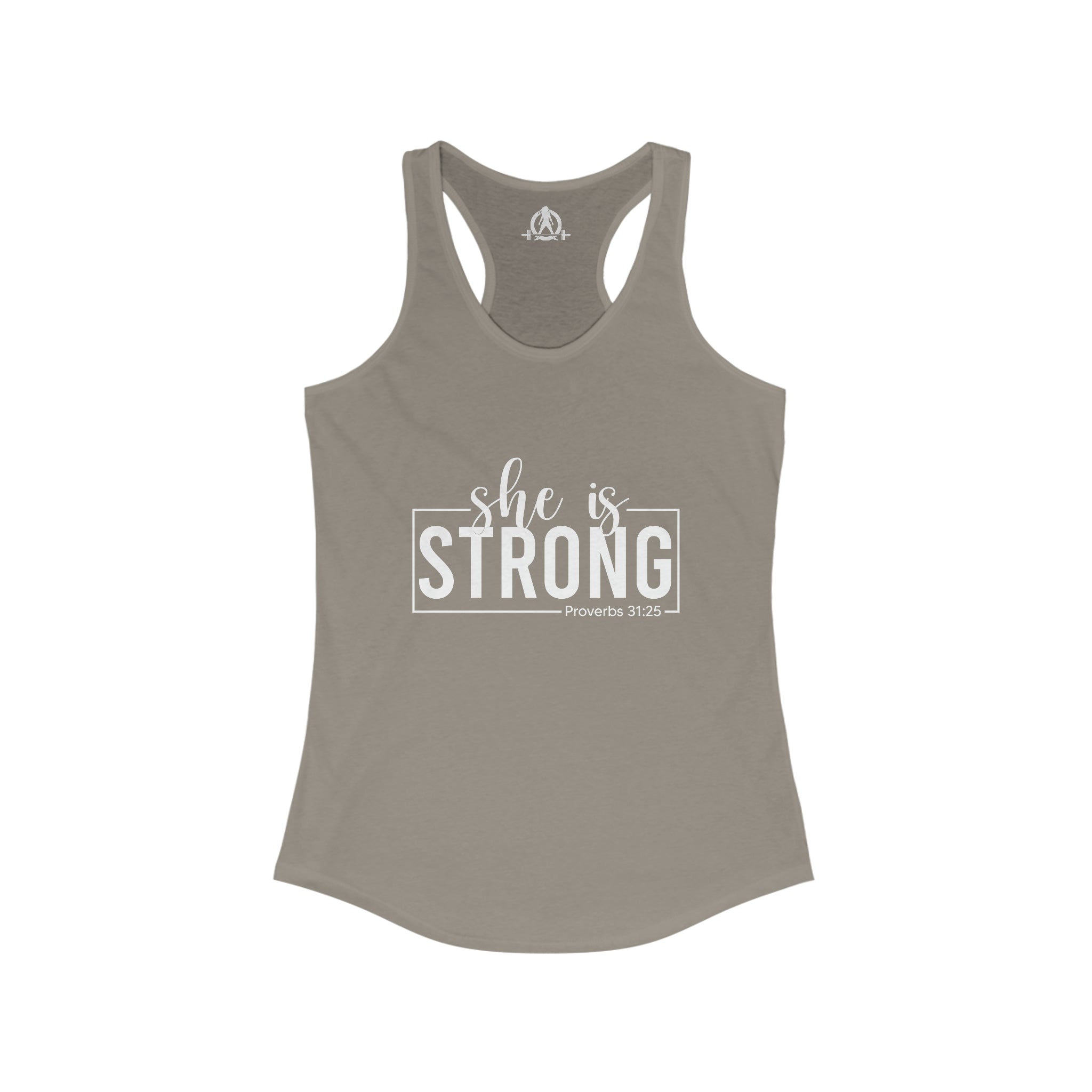 She is STRONG - Women's Ideal Racerback Tank - White Font - Print on Front - Plain Back