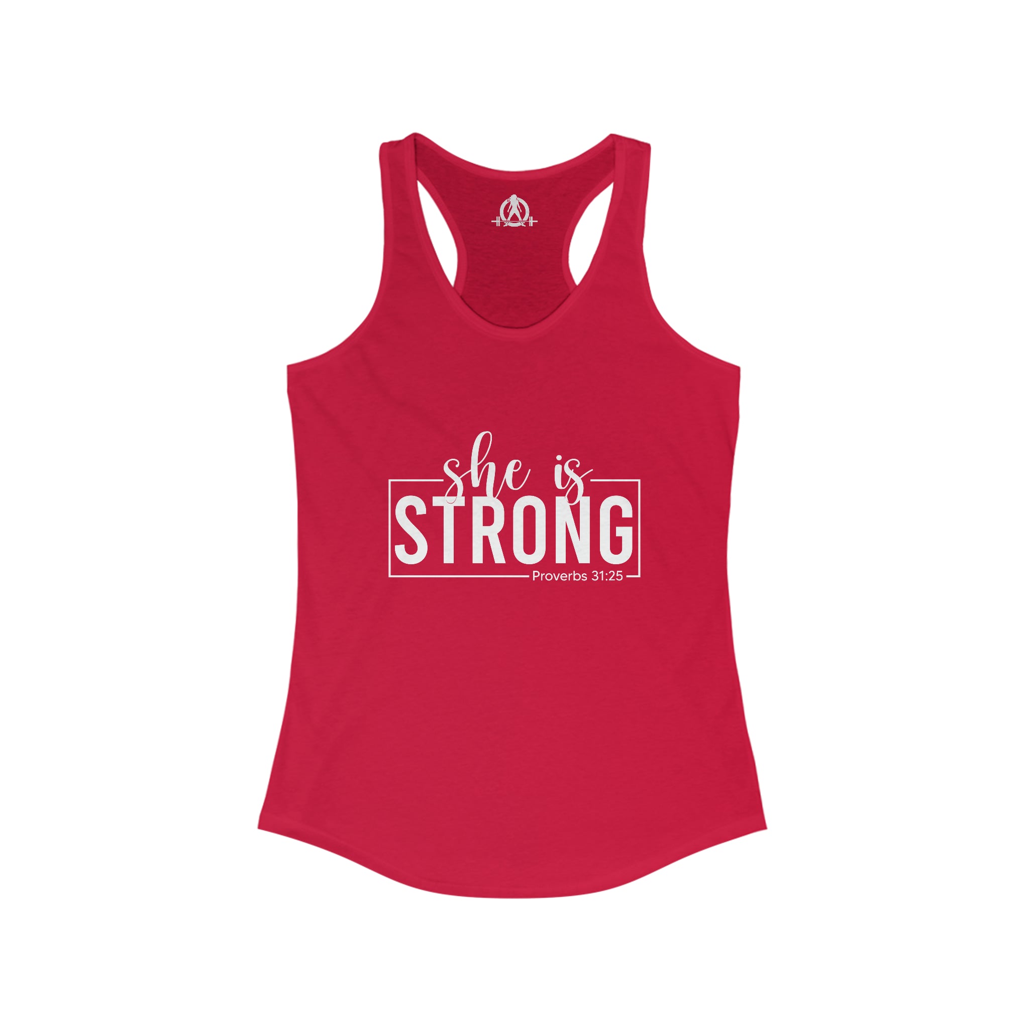 She is STRONG - Women's Ideal Racerback Tank - White Font - Print on Front - Plain Back
