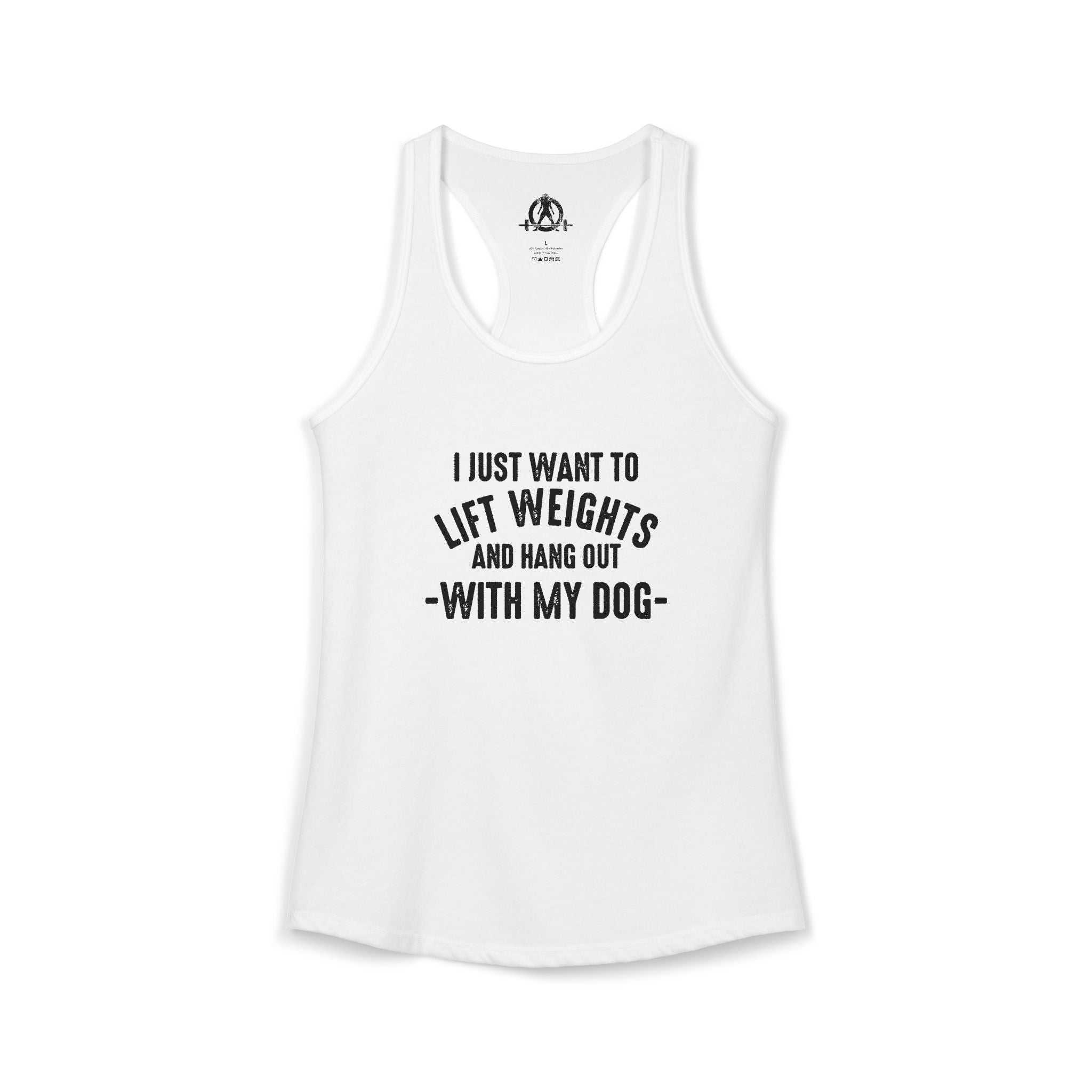 Lift Weights & Hang Out With My Dog  - Dark Logo - Women's Ideal Racerback Tank