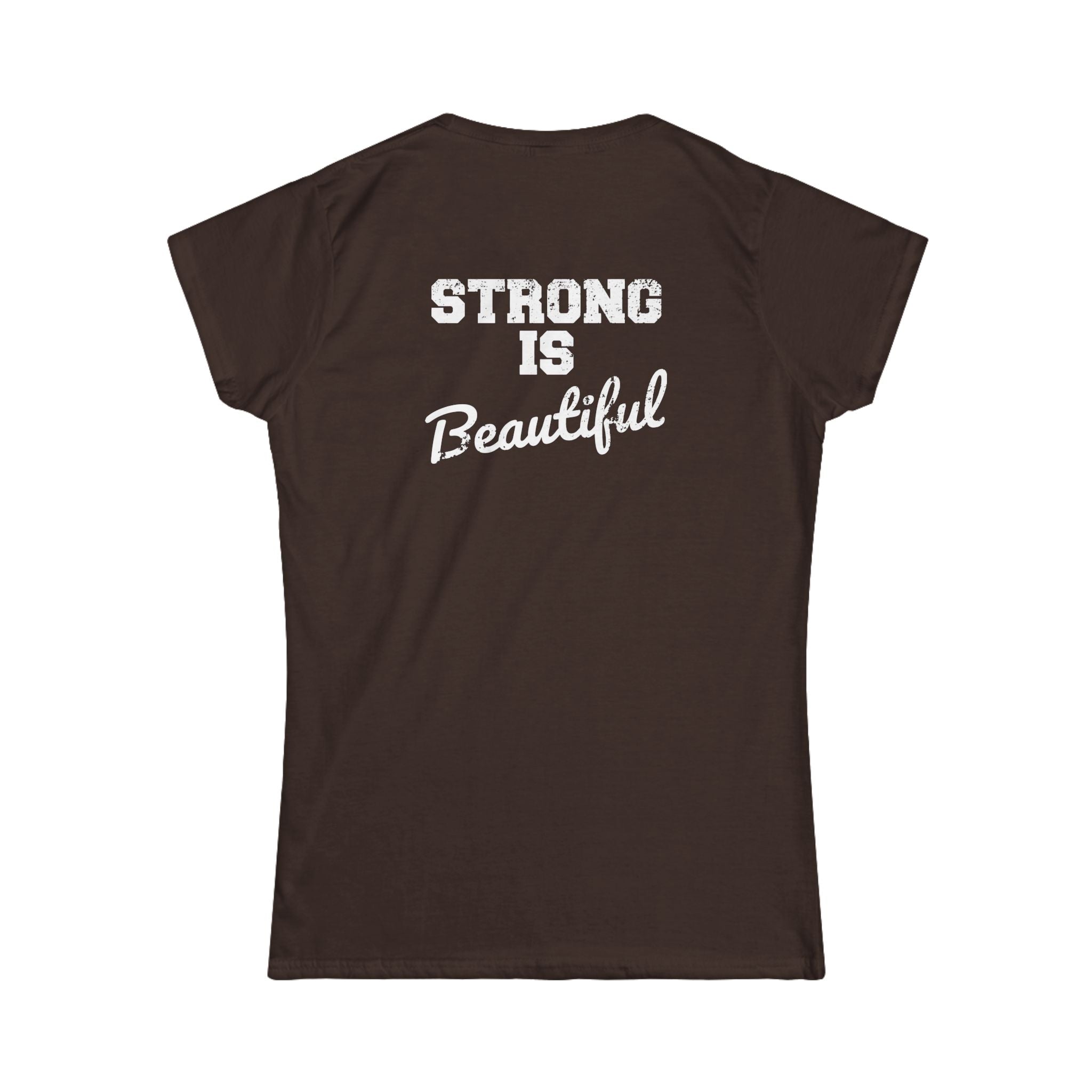 Strong Is Beautiful - Women's Softstyle Tee - White Distressed Logo Front & Back