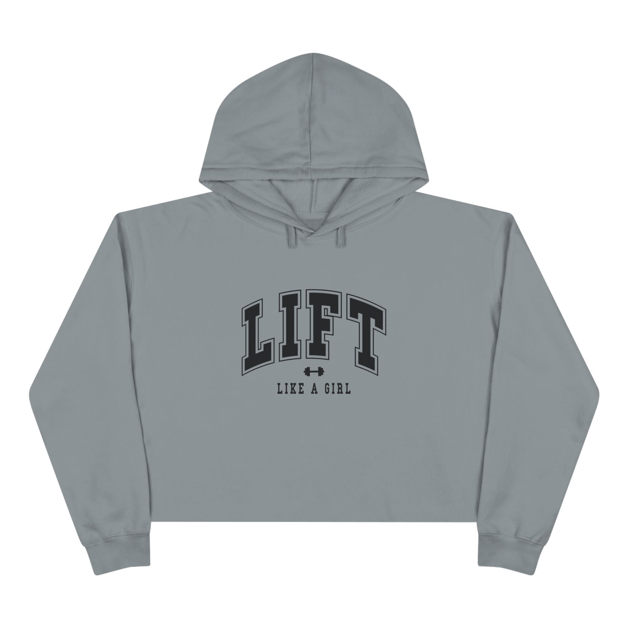 Lift Like A Girl - Empowered Crop Hoodie – For Strong Women Who Lift - Black Logo