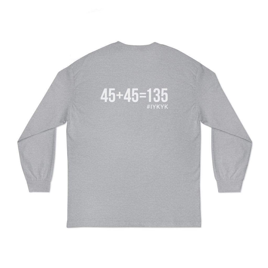 45 + 45 = 135 - Unisex Classic Long Sleeve T-Shirt - White Print on Front & Back