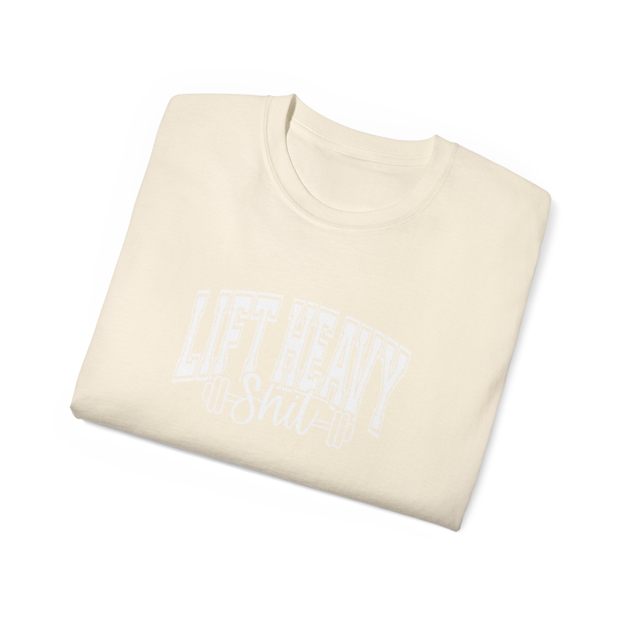 Lift Heavy Shit - Unisex Ultra Cotton Tee - Front White Logo - Plain Back