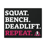 Squat. Bench. Deadlift. Repeat. - Fitness Motivational Canvas Art