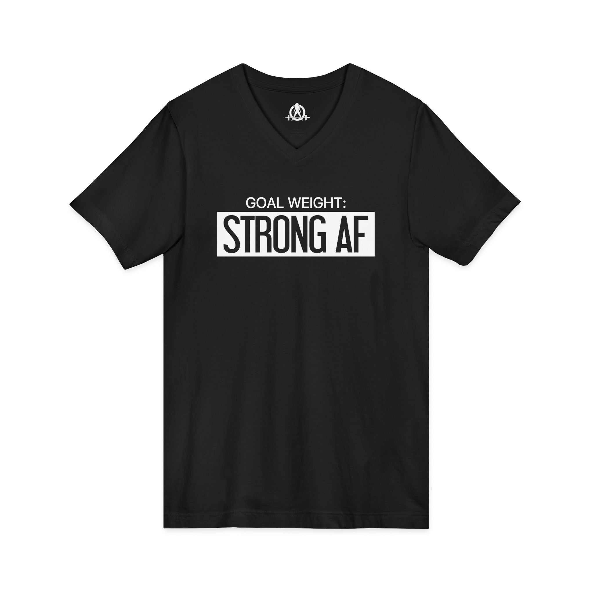 Goal Weight Strong AF - Unisex Jersey Short Sleeve V-Neck Tee - Front Logo - Plain Back