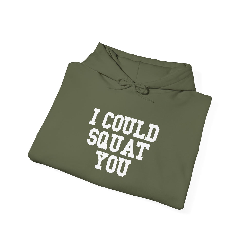 I Could Squat You - Classic Logo White - Unisex Heavy Blend Hooded Sweatshirt -  White Logo Front Arm Plain Back