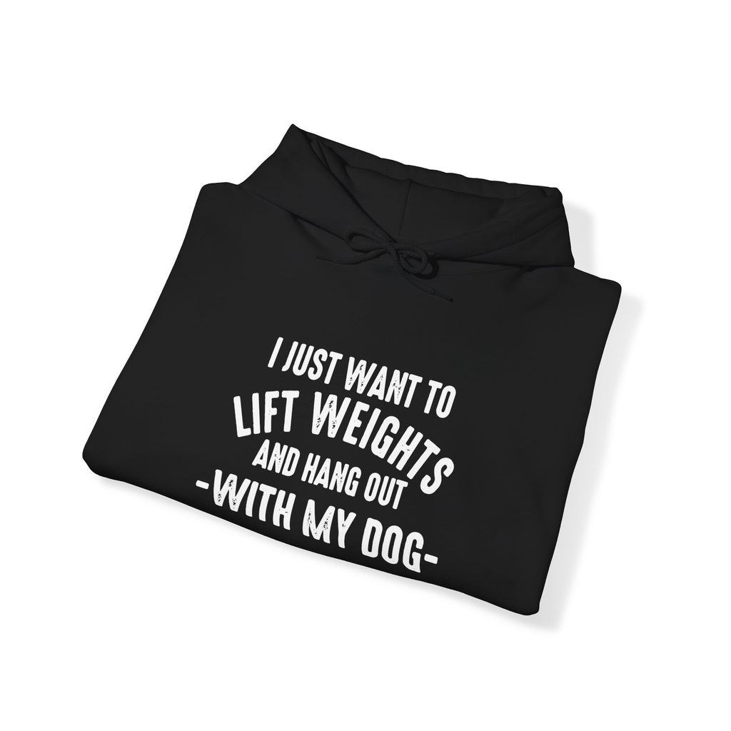 Lift Weights & Hang Out With My Dog  - White Logo  - Unisex Heavy Blend Hooded Sweatshirt
