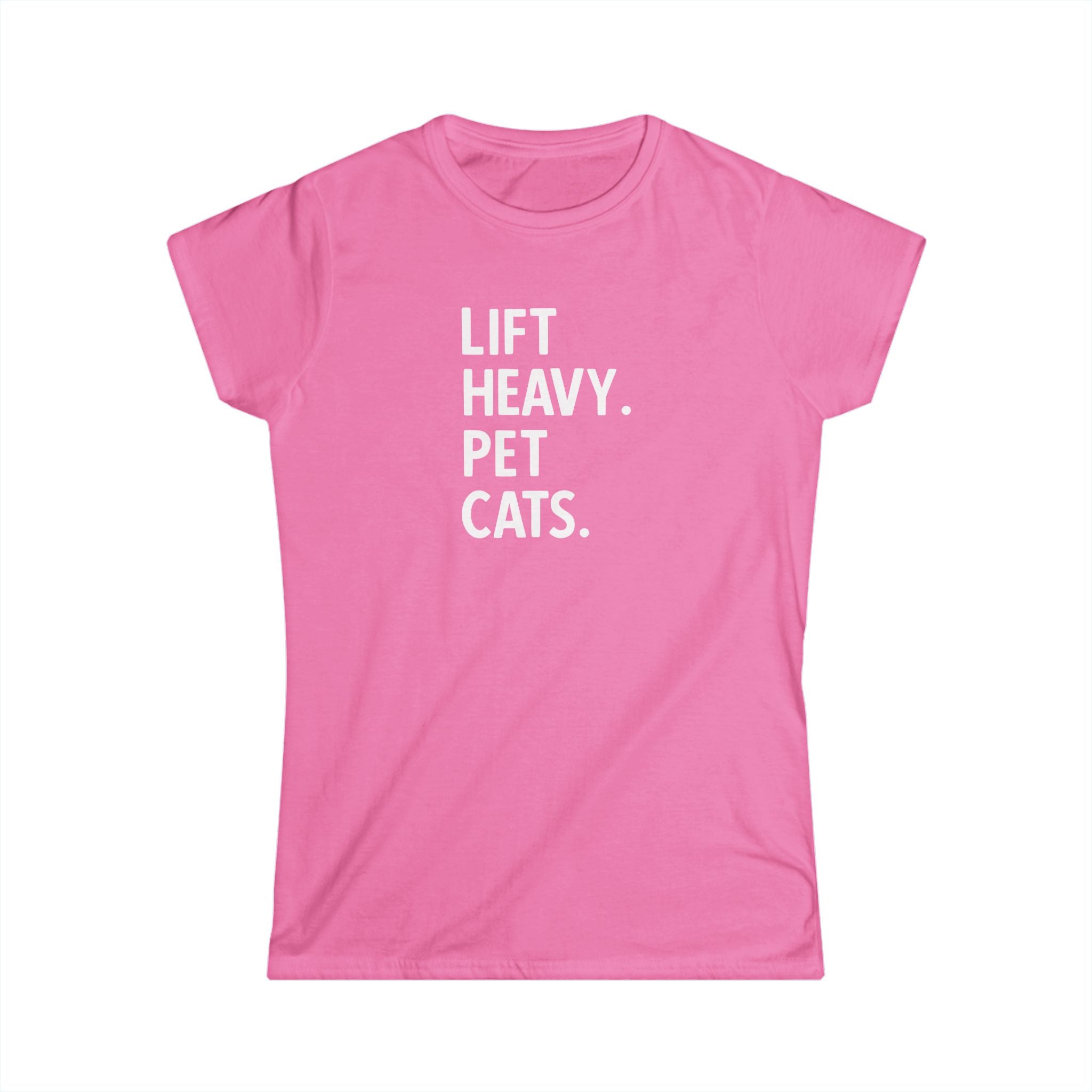 Lift Heavy Pet Cats - Women's Softstyle Tee - White Logo Front - Plain Back