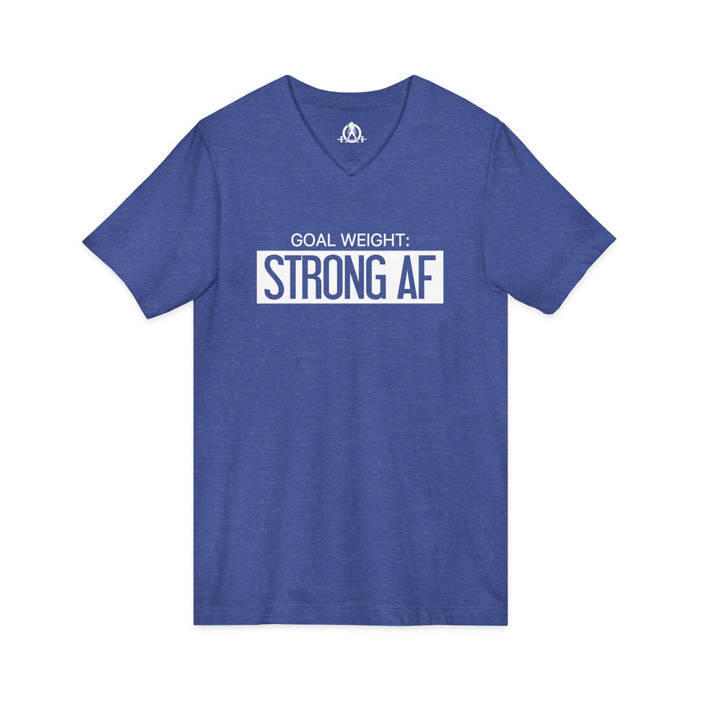 Goal Weight Strong AF - Unisex Jersey Short Sleeve V-Neck Tee - Front Logo - Plain Back