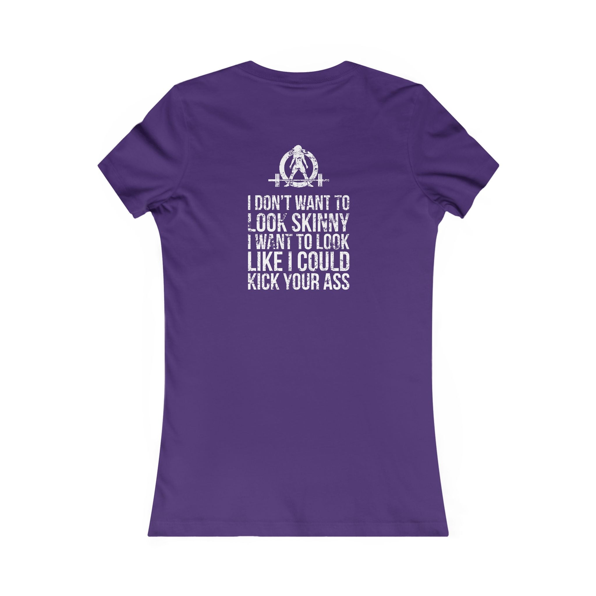 I DON’T WANT TO LOOK SKINNY I WANT TO LOOK LIKE I CAN KICK YOUR ASS - White WWLW Distressed Logo - Women's Favorite Tee