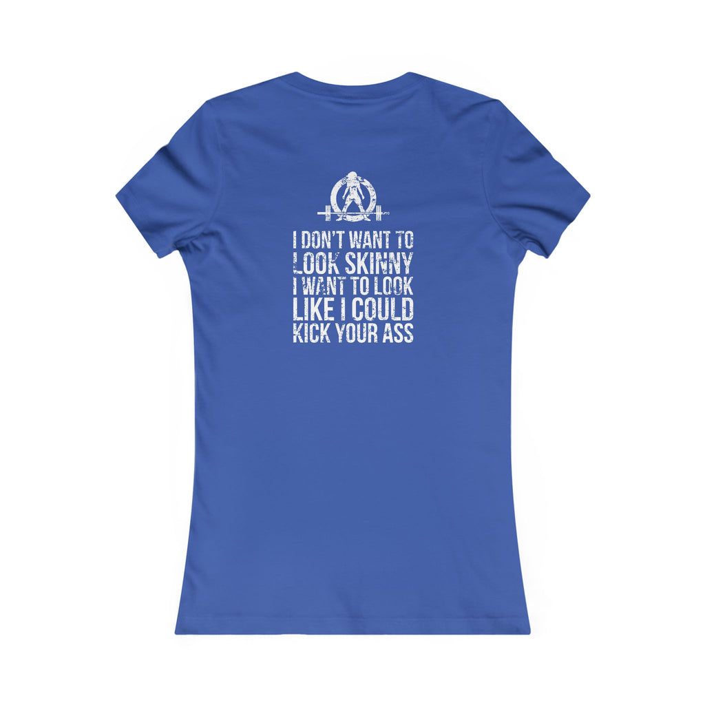 I DON’T WANT TO LOOK SKINNY I WANT TO LOOK LIKE I CAN KICK YOUR ASS - White WWLW Distressed Logo - Women's Favorite Tee