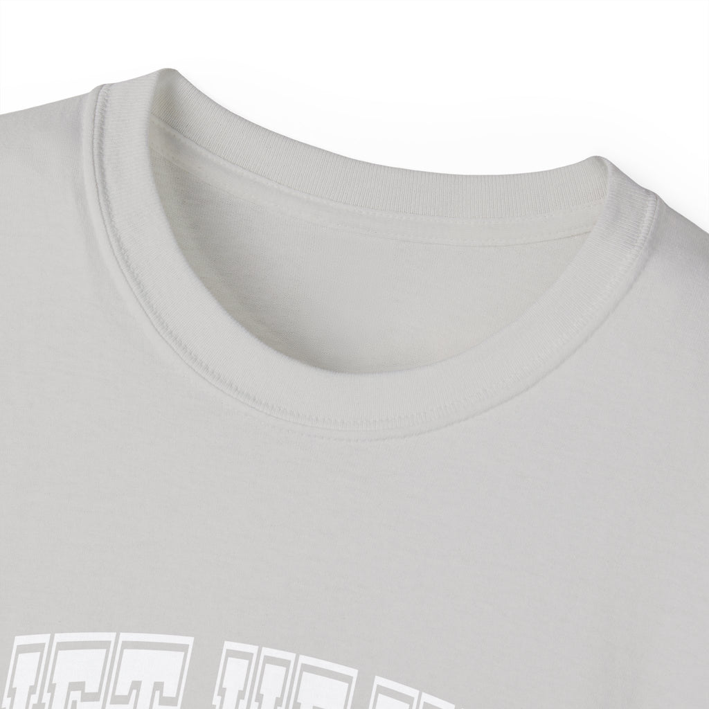 Lift Heavy Shit - Unisex Ultra Cotton Tee - Front White Logo - Plain Back