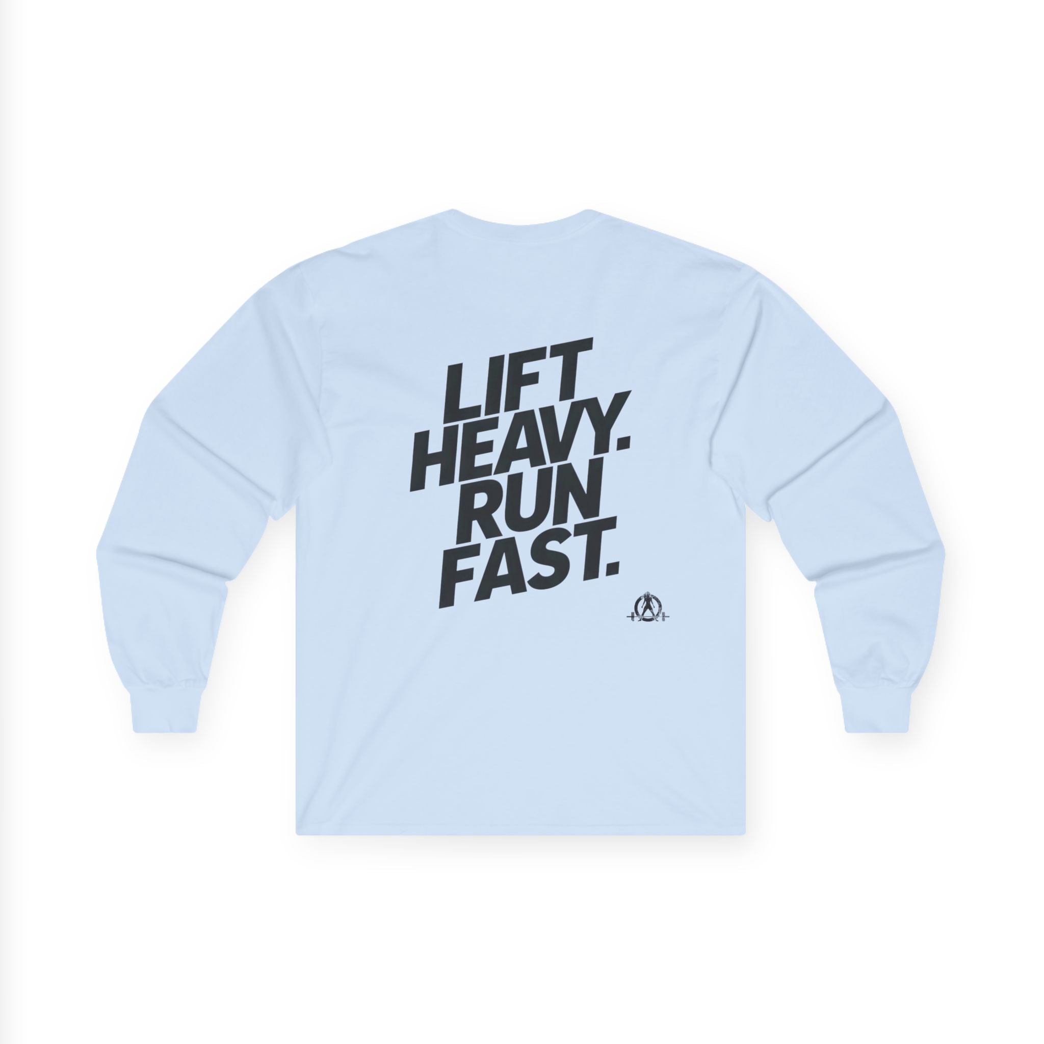 Lift Heavy Run Fast - Ultra Cotton Long Sleeve Tee - Black Logo Front & Back