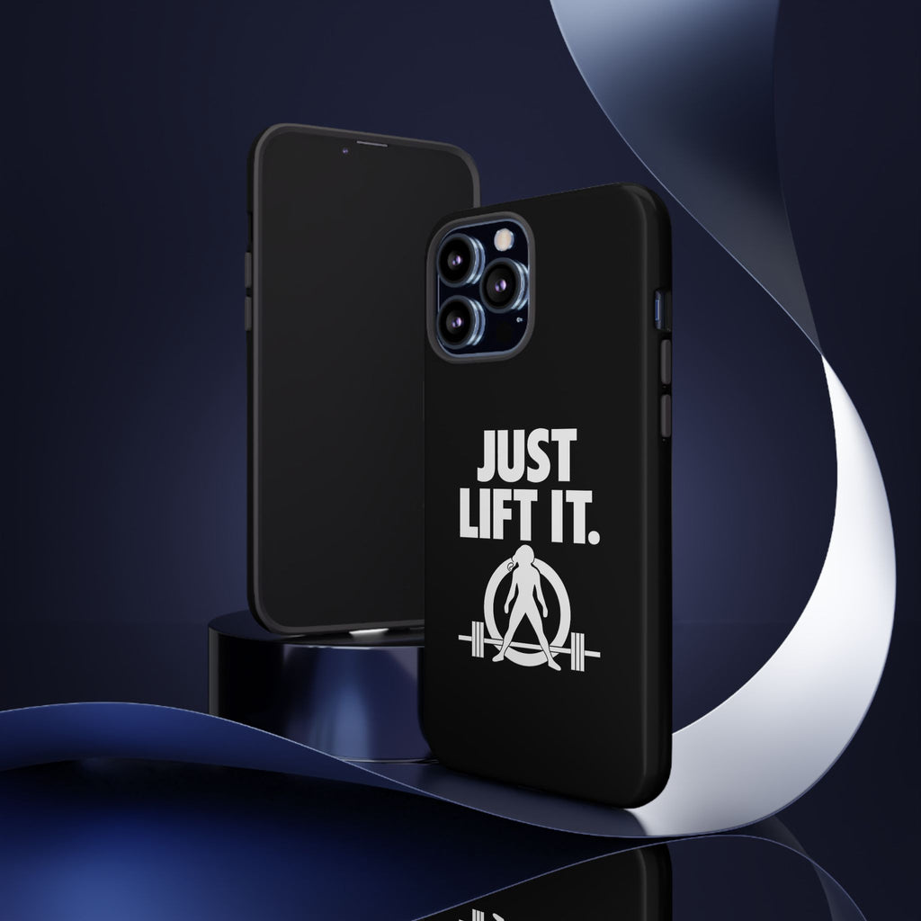 Just Lift It - Tough Phone Case