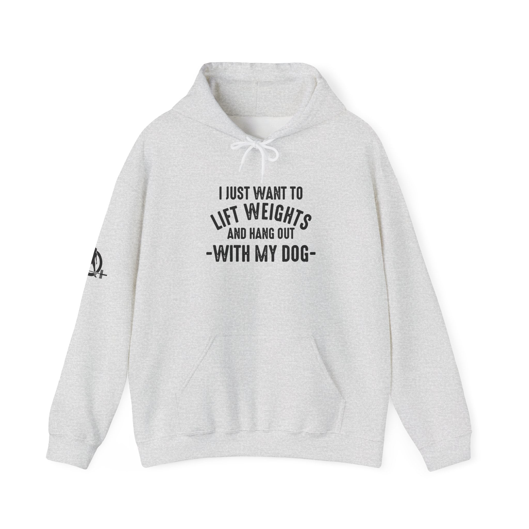 Lift Weights & Hang Out With My Dog  - Dark Logo  - Unisex Heavy Blend Hooded Sweatshirt - Front & Arm Logo Black