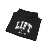 Lift Like.A Girl - Unisex Heavy Blend Hooded Sweatshirt - White Logo on Front & Right Sleeve