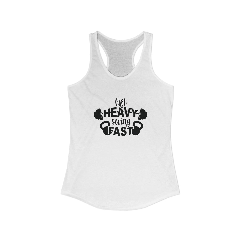 Lift Heavy Swing Fast - Women's Ideal Racerback Tank - Black Logo Front & Back