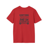 Everything Hurts & I'm Hungry - Unisex Softstyle T-Shirt - Black Print on Front &  Back