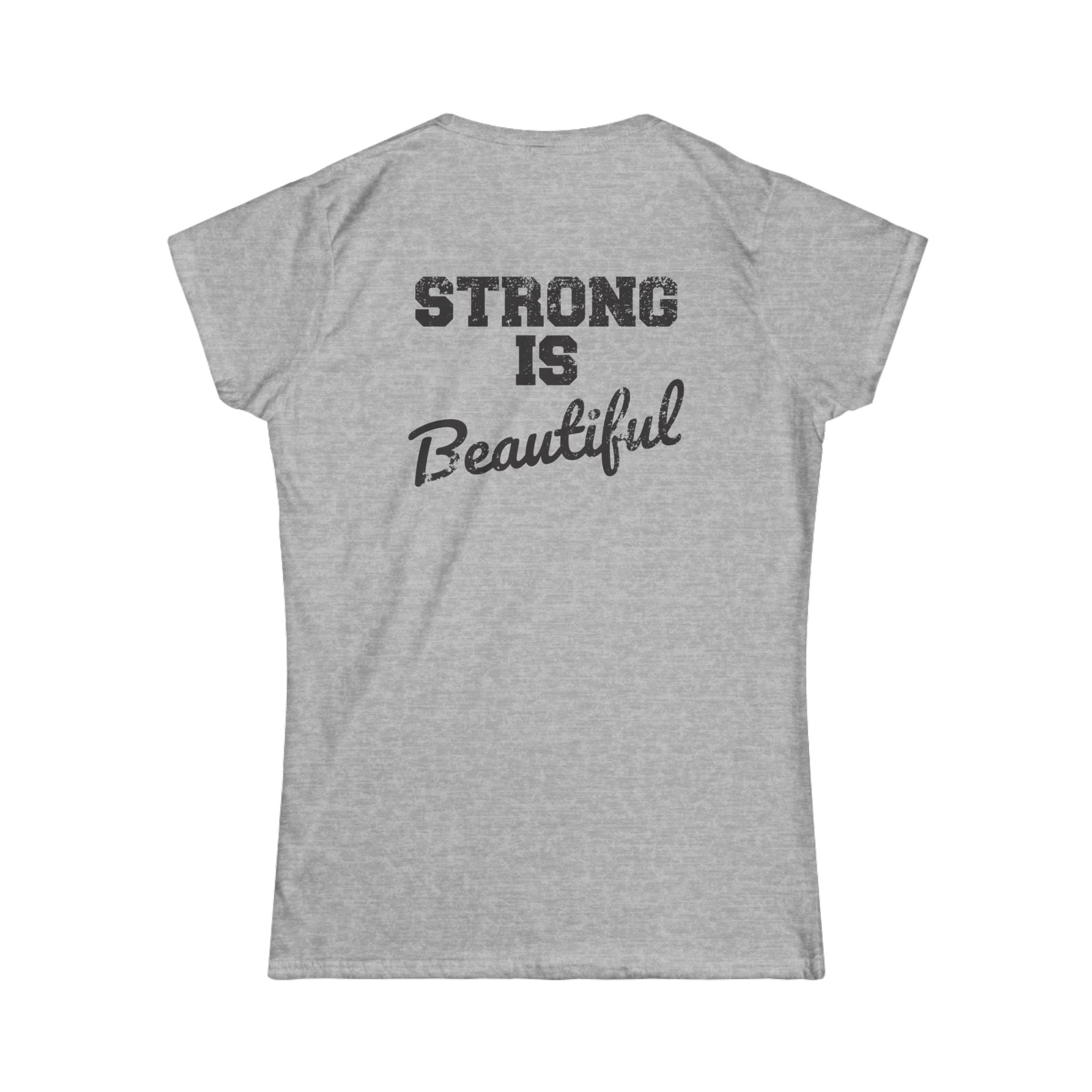 Strong Is Beautiful - Women's Softstyle Tee - Black Distressed Logo Front & Back