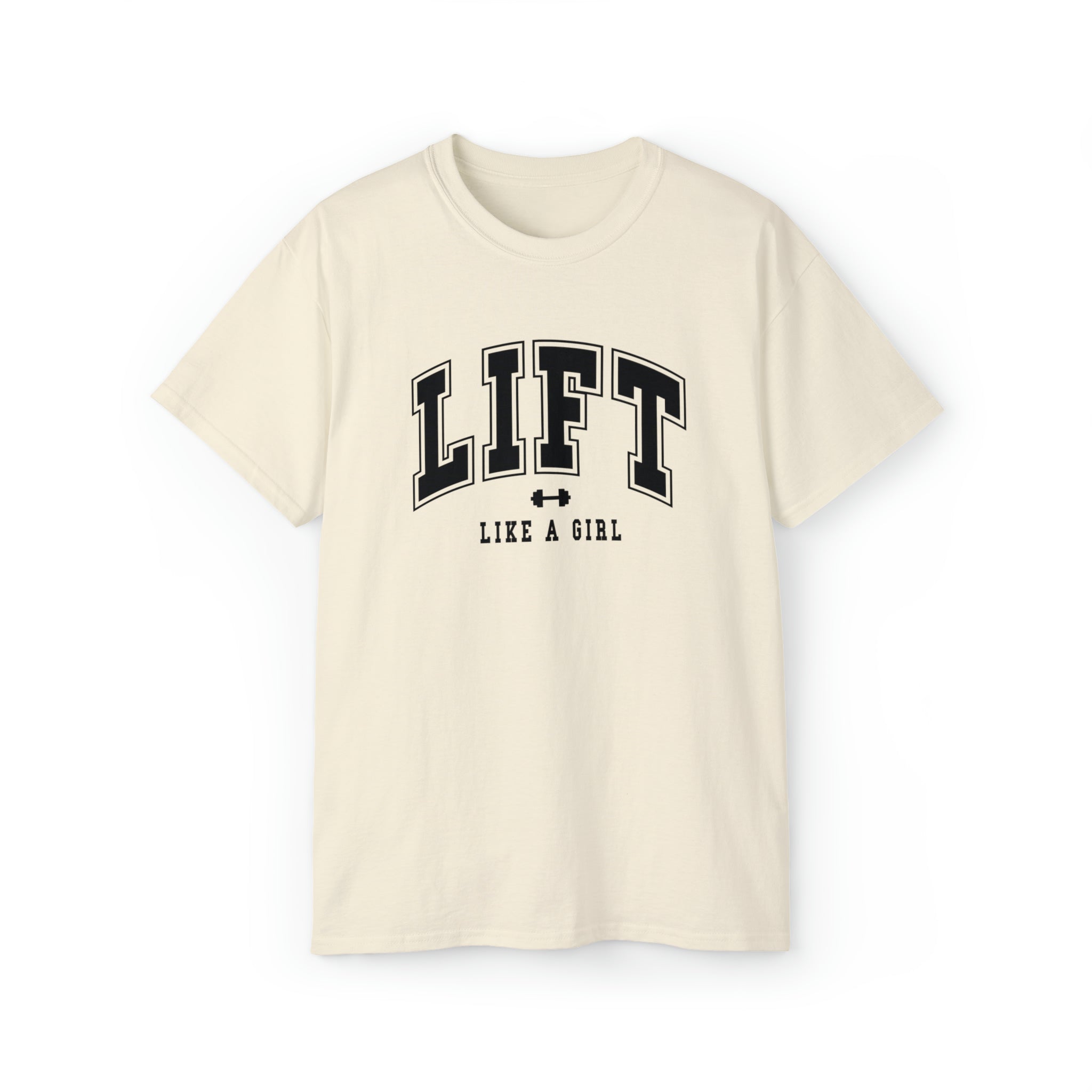 Lift Like A Girl - Unisex Ultra Cotton Tee - Front Black Logo - Plain Back