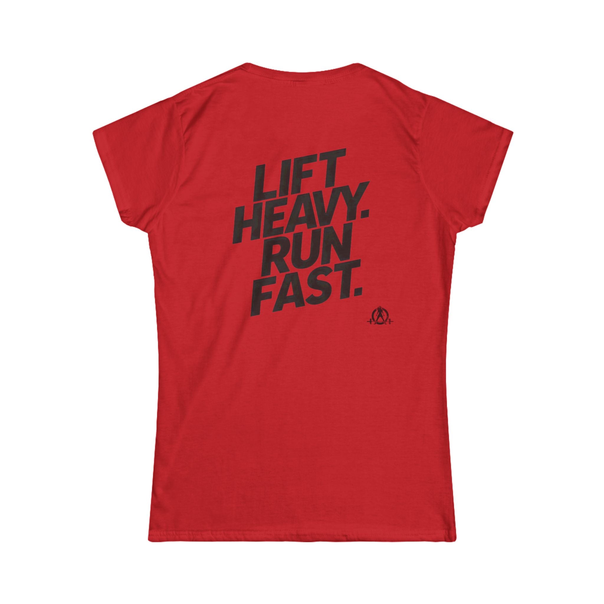 Lift Heavy Run Fast - Women's Softstyle Tee - Black Front & Back Logo