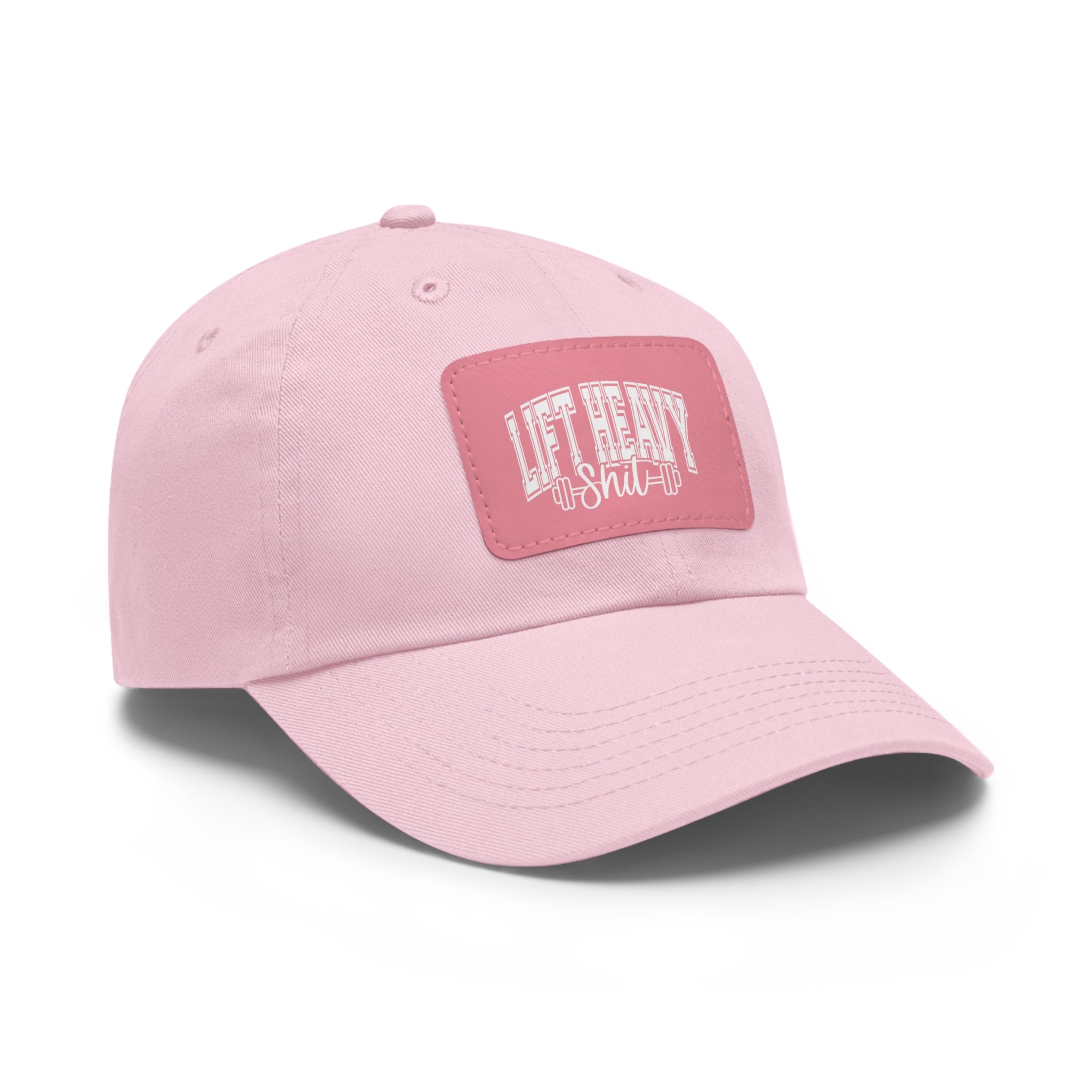Lift Heavy Shit - Dad Hat with Leather Patch (Rectangle) - White Font