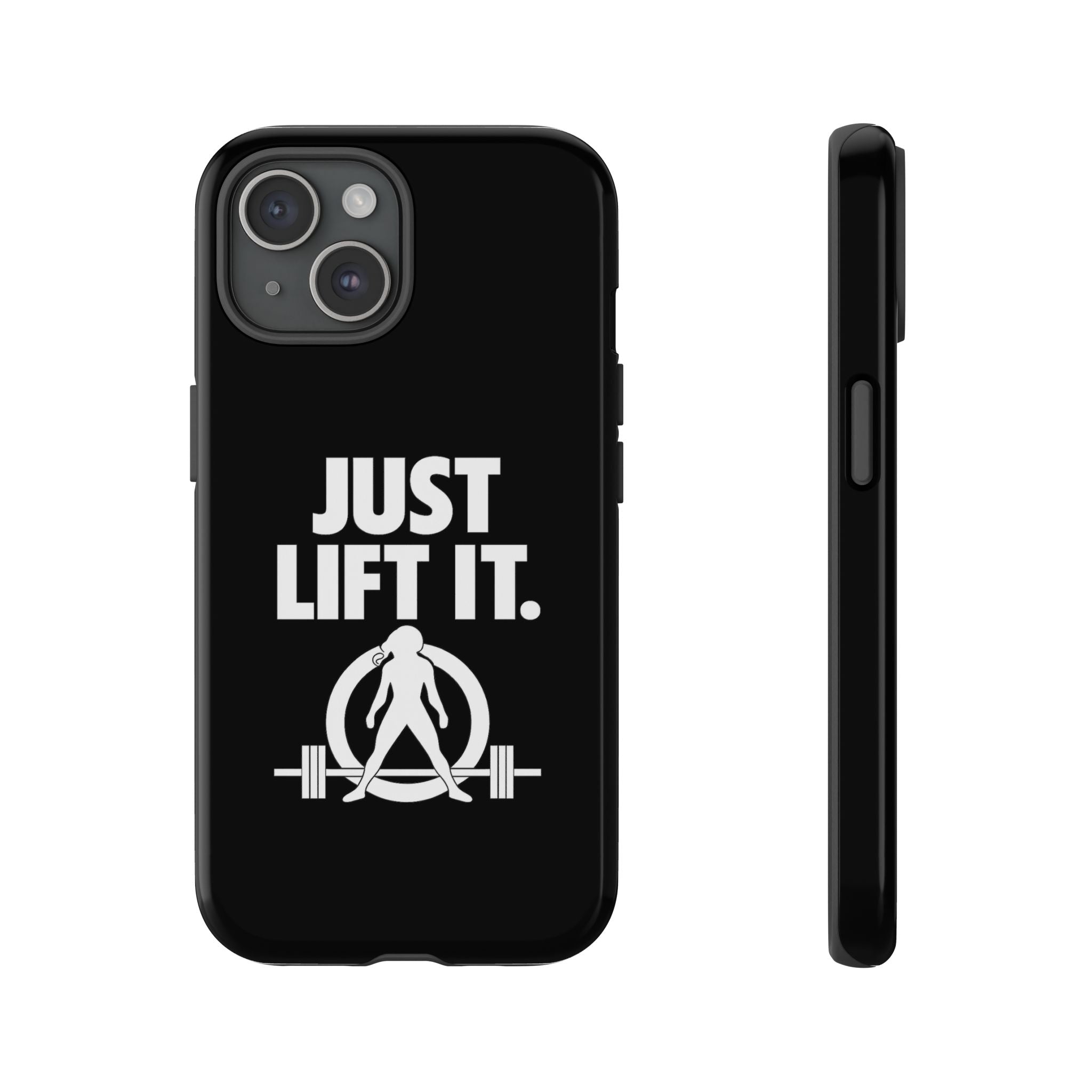 Just Lift It - Tough Phone Case